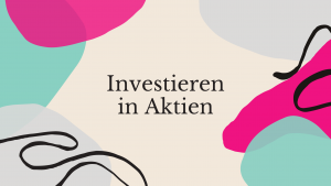 Read more about the article Investieren in Aktien