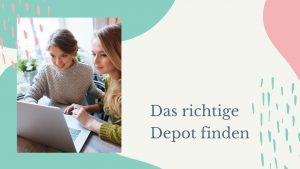 Read more about the article Das richtige Depot finden