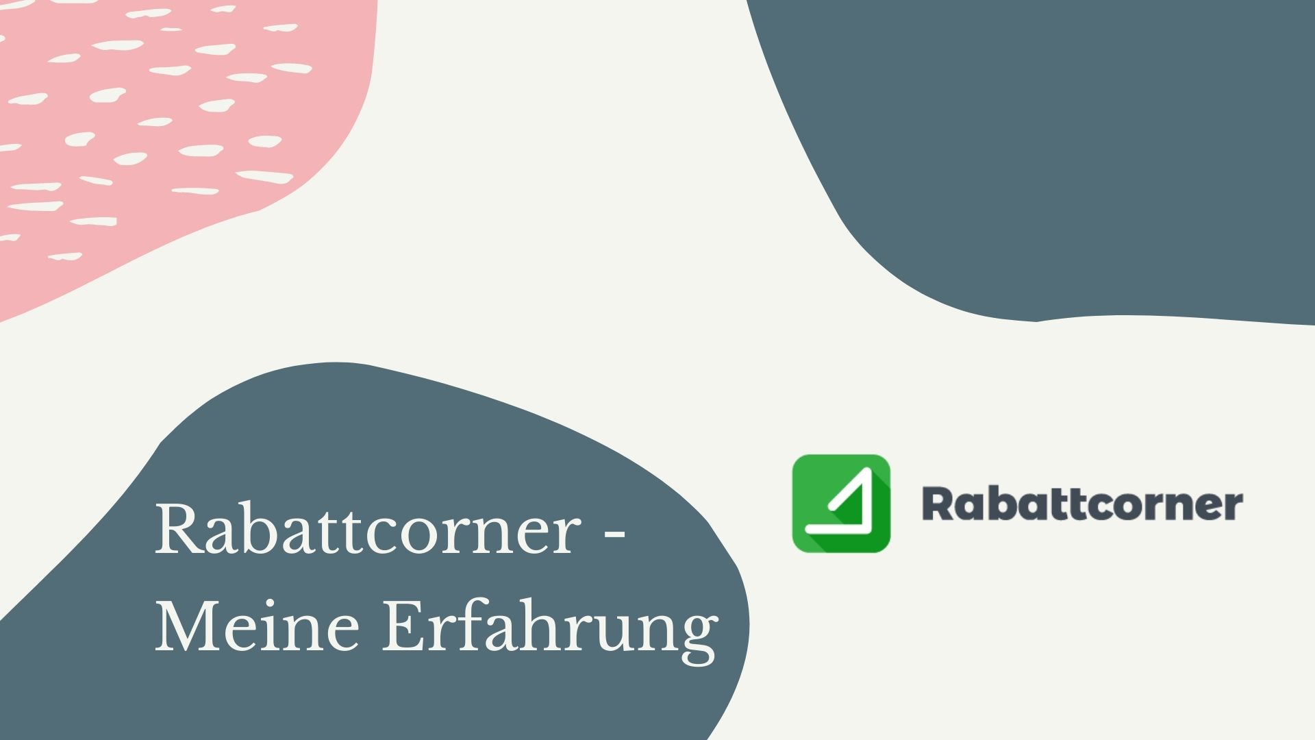 Read more about the article Rabattcorner – Meiner Erfahrung mit der Cashback-Seite