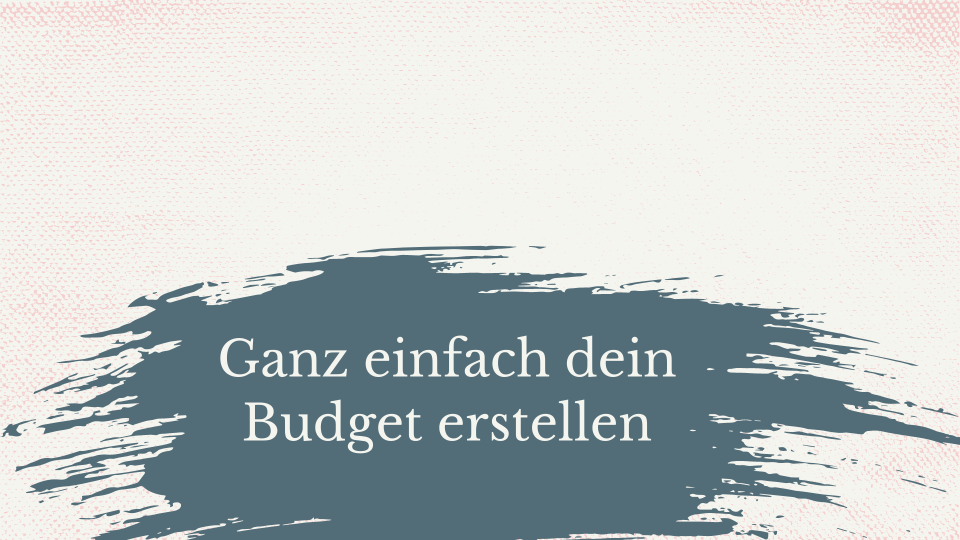 Read more about the article Ganz einfach dein Budget erstellen