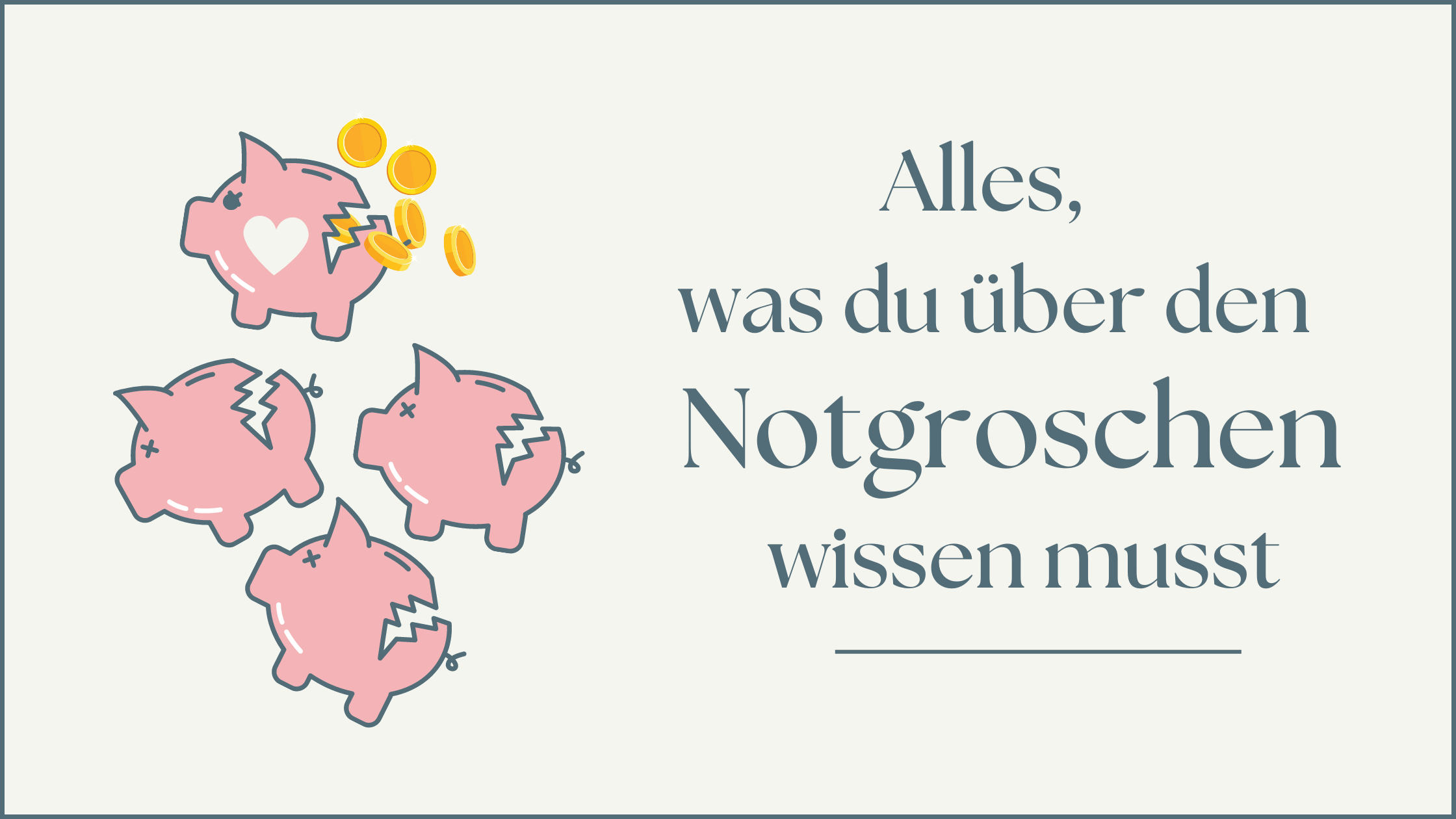 Read more about the article Alles, was du über den Notgroschen wissen musst