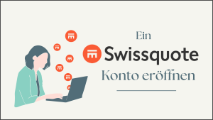 Ein Swissquote Konto eröffnen