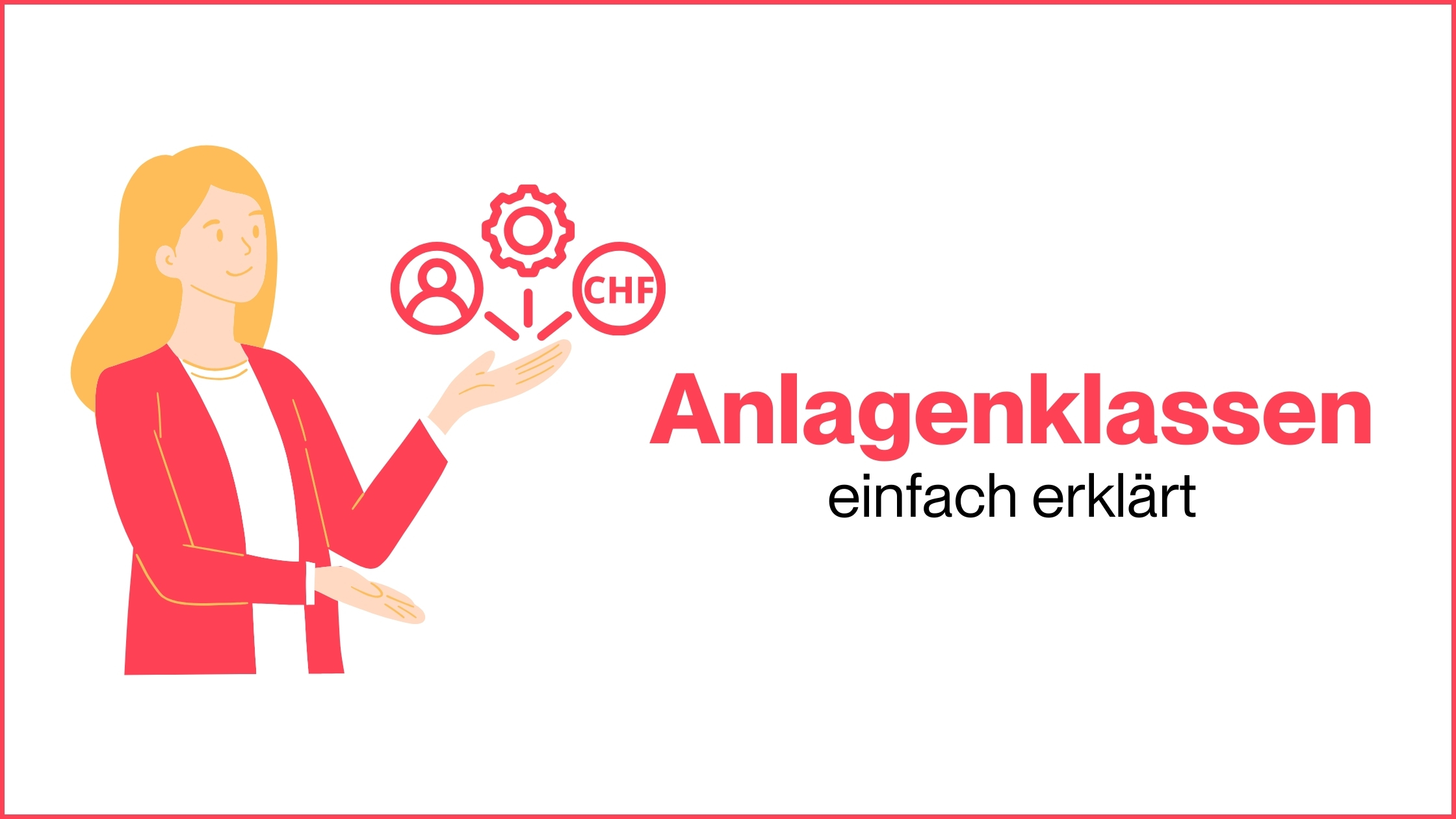 Mehr über den Artikel erfahren Anlageklassen einfach erklärt