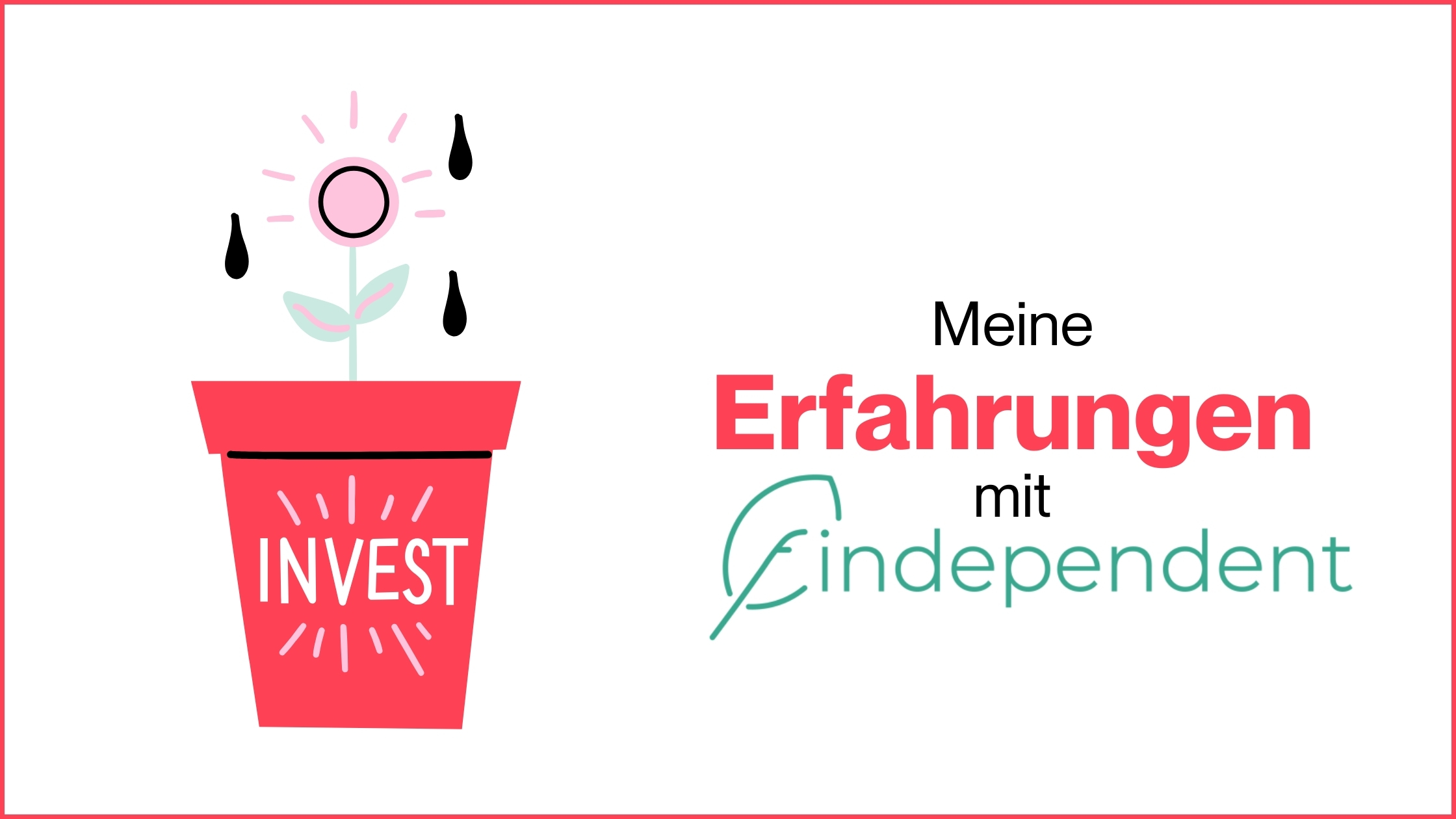 Mehr über den Artikel erfahren Meine Erfahrung mit Findependent
