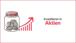 Mehr über den Artikel erfahren Investieren in Aktien