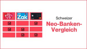 Mehr über den Artikel erfahren Ein Vergleich Schweizer Neo-Banken