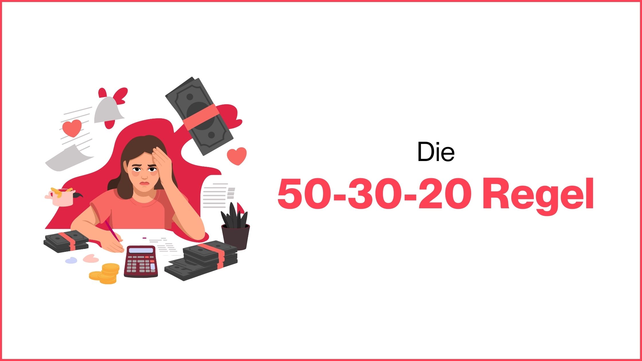 Mehr über den Artikel erfahren Die 50/30/20-Regel