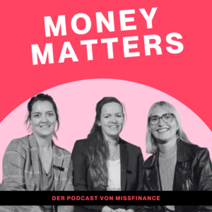 MissFinance - Money Matters - Folge 165 - Teilzeitarbeit: Lifestyle oder Vorsorge-Risiko?