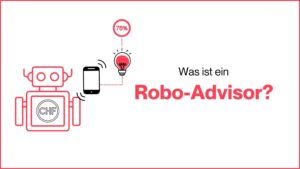 Mehr über den Artikel erfahren Was ist ein Robo-Advisor?
