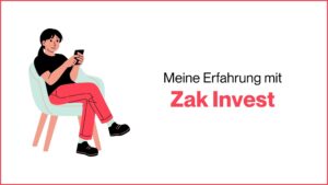Mehr über den Artikel erfahren Zak Invest Erfahrungsbericht