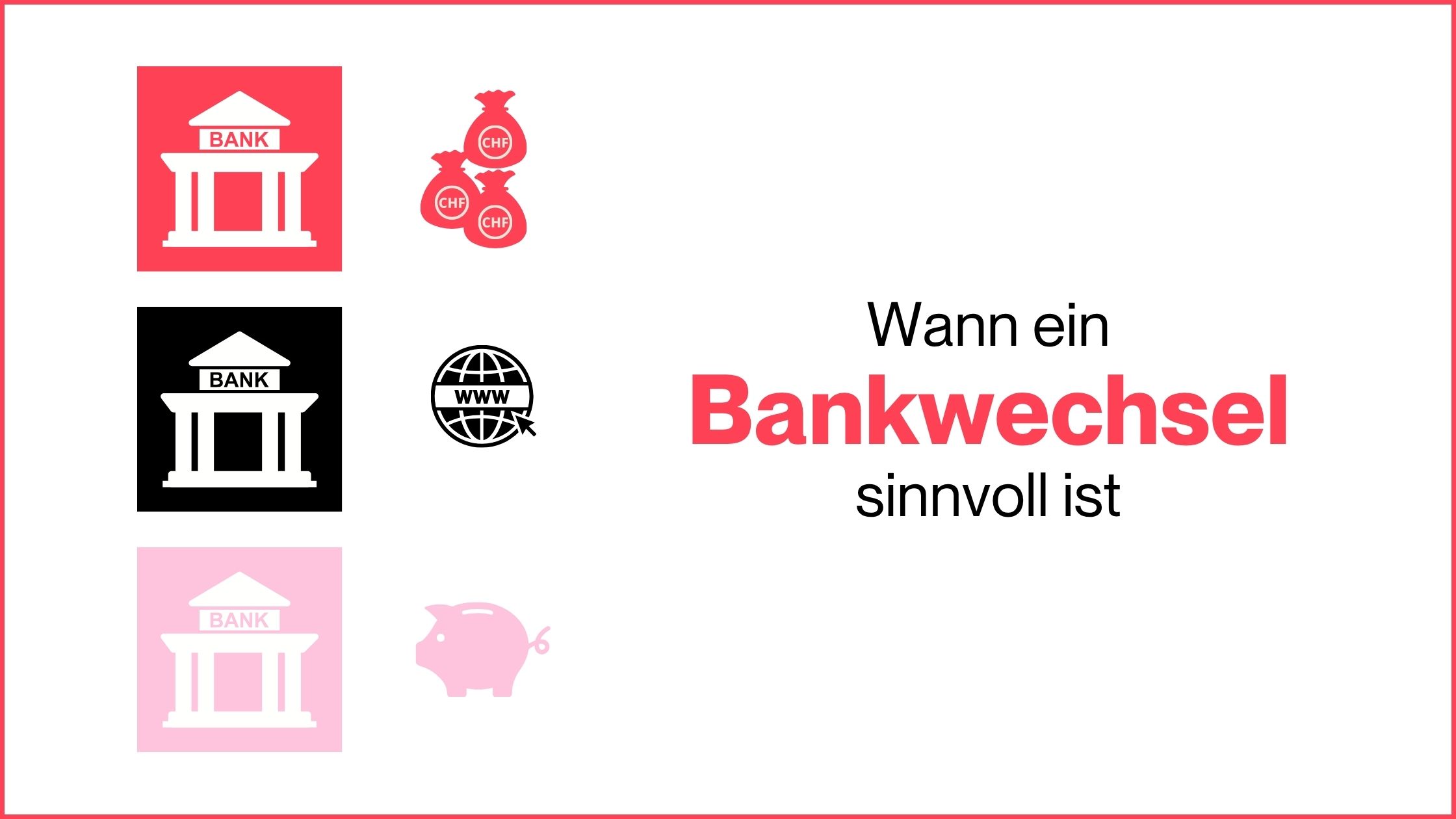 Mehr über den Artikel erfahren Wann ein Bankwechsel sinnvoll ist